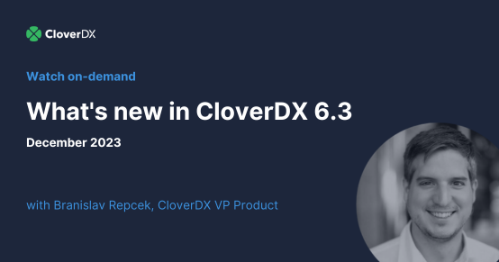 What's new in CloverDX 6.3 - December 2023 - Watch the release webinar